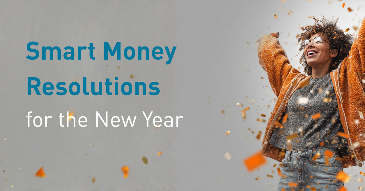 Smart Money Resolutions for the New Year Blog Image